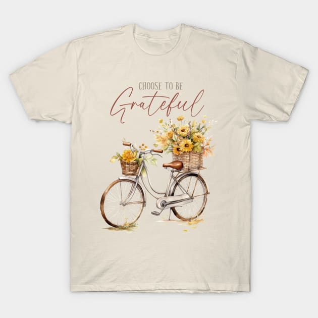 Choose To Be Grateful T-Shirt by LimeGreen